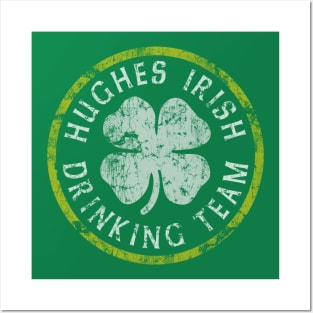 Hughes Irish Drinking Team St Patricks Day Posters and Art